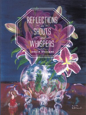 cover image of Reflections in Shouts and Whispers